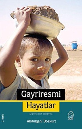 Gayriresmi Hayatlar - Mültecilerin Hikayesi