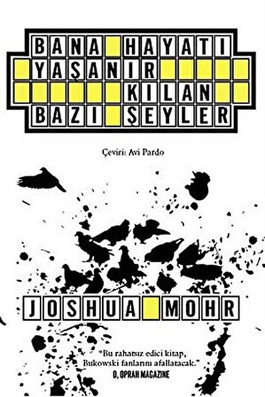 Bana Hayatı Yaşanır Kılan Bazı Şeyler / Joshua Mohr