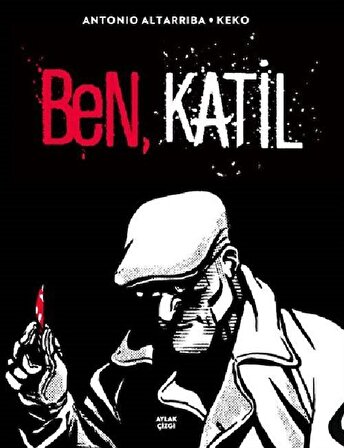 Ben, Katil / Antonio Altarriba-Kim