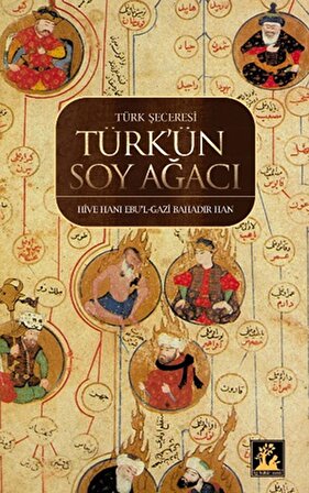 Türk Şeceresi - Türkün Soyağacı