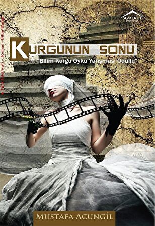 Kurgunun Sonu / Mustafa Acungil