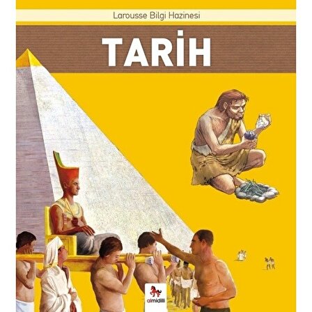 Tarih / Larousse Bilgi Hazinesi - Kolektif - Almidilli Yayınları