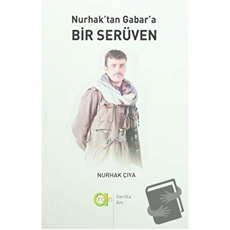 Nurhak'tan Gabar'a Bir Serüven / Aram Yayınları / Nurhak Çıya