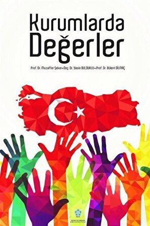 Kurumlarda Değerler / Prof. Dr. Bülent Dilmaç