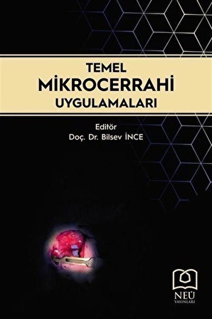 Temel Mikrocerrahi Uygulamaları / Prof. Dr. Müslim Yurtçu