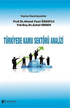 Türkiye'de Kamu Sektörü Analizi / Prof. Dr. Ahmet Fazıl Özsoylu