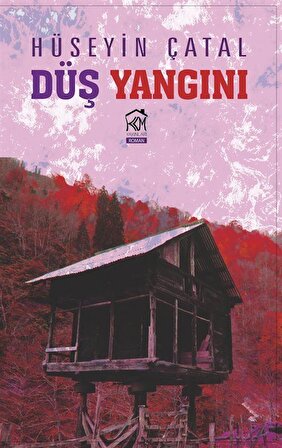 Düş Yangını / Hüseyin Çatal