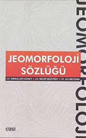 Jeomorfoloji Sözlüğü / Dr. Emrullah Güney