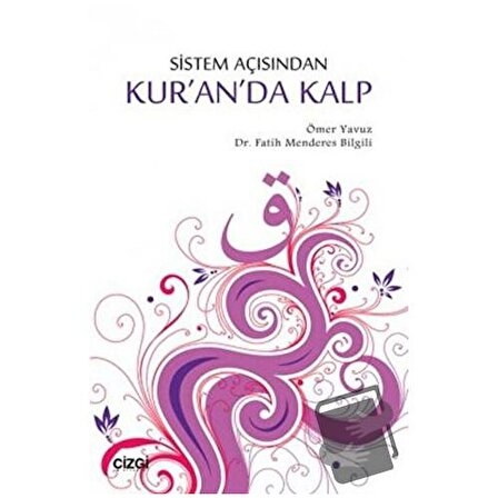 Sistem Açısından Kur'an'da Kalp / Çizgi Kitabevi Yayınları / Fatih Menderes