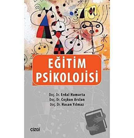 Eğitim Psikolojisi / Çizgi Kitabevi Yayınları / Coşkun Arslan,Erdal Hamarta,Hasan