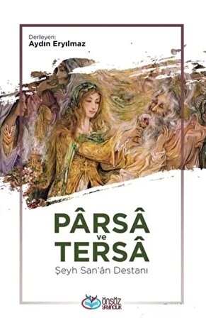 Parsa ve Tersa - Şeyh San'a Destanı