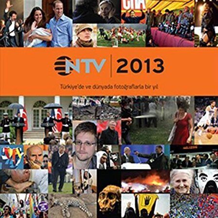 Almanak 2013 / Türkiye'de ve Dünyada Fotoğraflarla Bir Yıl / Kolektif