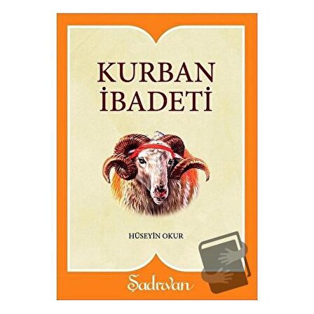 Kurban İbadeti / Şadırvan Yayınları / Hüseyin Okur