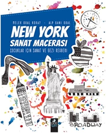 New York Sanat Macerası Çocuklar İçin Sanat Ve Gezi Rehberi