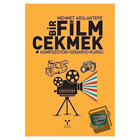 Bir Film Çekmek / Umuttepe Yayınları / Mehmet Arslantepe