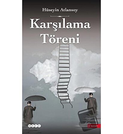 Karşılama Töreni / Hece Yayınları / Hüseyin Atlansoy