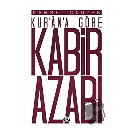 Kur'an'a Göre Kabir Azabı / Düşün Yayıncılık / Mehmet Okuyan