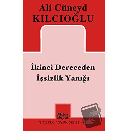 İkinci Dereceden İşsizlik Yanığı / Mitos Boyut Yayınları / Ali Cüneyd