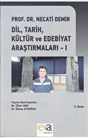 Prof. Dr. Necati Demir Dil Tarih Kültür Ve Edebiyat Araştırmaları 1