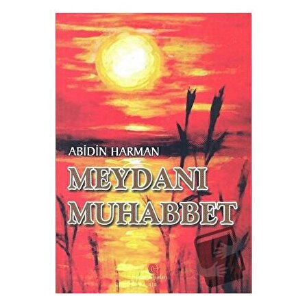 Meydanı Muhabbet / Can Yayınları (Ali Adil Atalay) / Abidin Harman