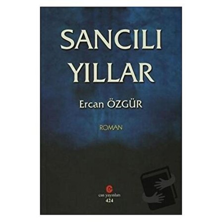 Sancılı Yıllar / Can Yayınları (Ali Adil Atalay) / Ercan Özgür