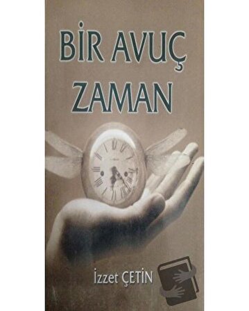 Bir Avuç Zaman / Can Yayınları (Ali Adil Atalay) / İzzet Çetin