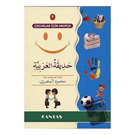 Çocuklar İçin Arapça 2 (Hadikatu'l Arabiyye) / Cantaş Yayınları / Mahmud Hasan El