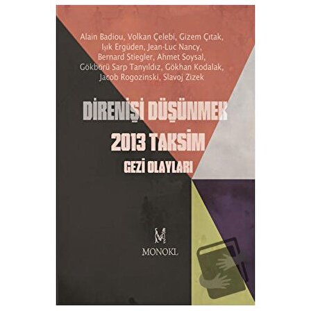 Direnişi Düşünmek 2013 Taksim Gezi Olayları / MonoKL Yayınları / Kolektif