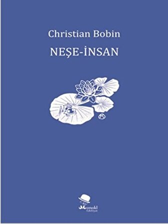 Neşe-İnsan / Christian Bobin