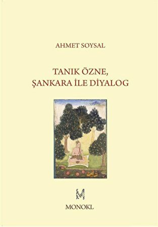 Tanık Özne, Şankara İle Diyalog / Ahmet Soysal