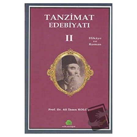 Tanzimat Edebiyatı 2 / Salkımsöğüt Yayınları / Ali İhsan Kolcu