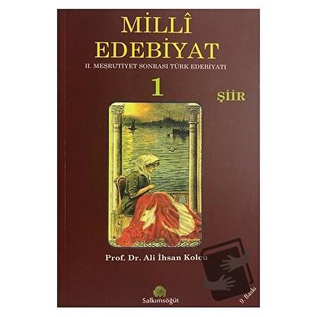 Milli Edebiyat 1 Şiir / Salkımsöğüt Yayınları / Ali İhsan Kolcu