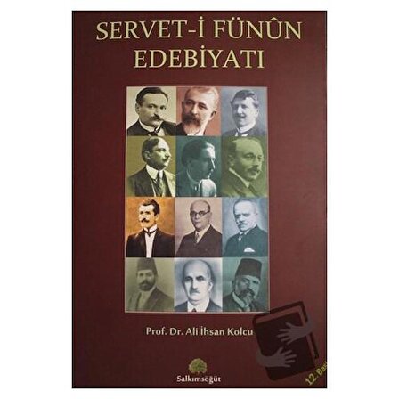 Servet i Fünun Edebiyatı / Salkımsöğüt Yayınları / Ali İhsan Kolcu