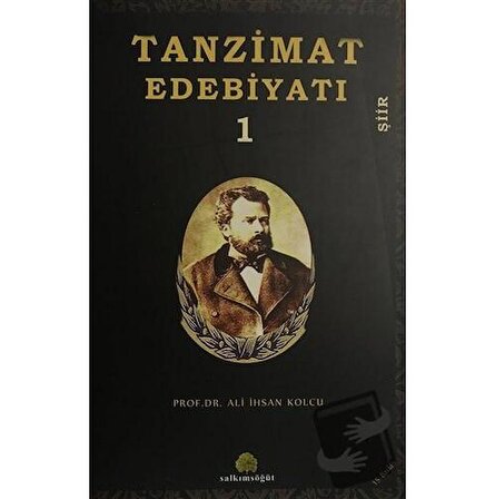 Tanzimat Edebiyatı 1 Şiir / Salkımsöğüt Yayınları / Ali İhsan Kolcu
