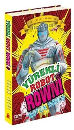 Büyük Dövüş / Yürekli Robot Rowni 3 - Erkan İşeri - Pinus Yayınları