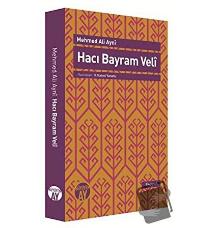 Hacı Bayram Veli / Büyüyen Ay Yayınları / Mehmed Ali Ayni