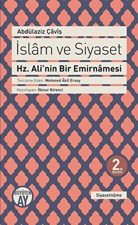 İslam ve Siyaset & Hz. Ali'nin Bir Emirnamesi / Şeyh Abdülaziz Çaviş