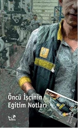 Öncü İşcinin Eğitim Notları