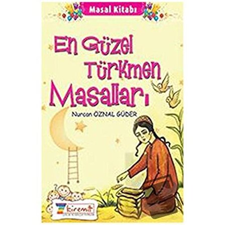 En Güzel Türkmen Masalları (Ciltli) / 7Kiremit Yayınları / Nurcan Öznal Güder