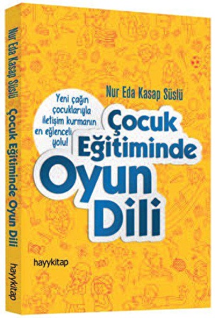 Çocuk Eğitiminde Oyun Dili NUR EDA KASAP SÜSLÜ