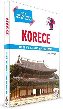 Korece Gezi ve Konuşma Rehberi - Derya Çelik - Delta Kültür Yayınevi
