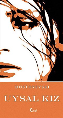 Uysal Kız / Fyodor Mihailoviç Dostoyevski