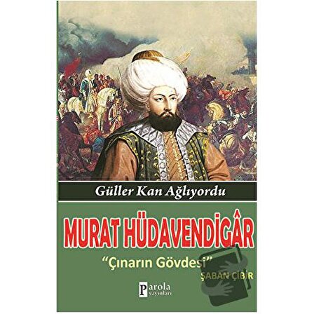 Murat Hüdavendigar / Parola Yayınları / Şaban Çibir