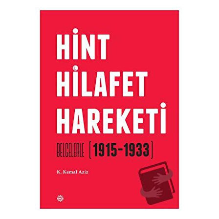 Hint Hilafet Hareketi (Ciltli) / Mahya Yayınları / K. Kemal Aziz