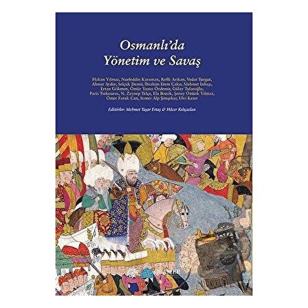 Osmanlı'da Yönetim ve Savaş / Mahya Yayınları / Kolektif