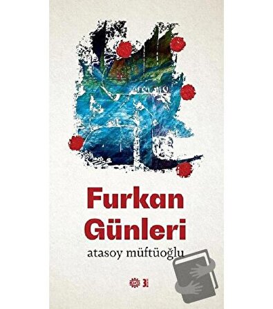 Furkan Günleri / Mahya Yayınları / Atasoy Müftüoğlu
