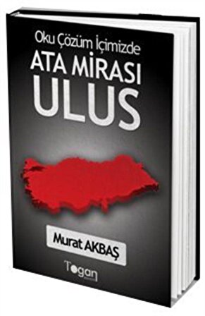 Ata Mirası Ulus / Murat Akbaş