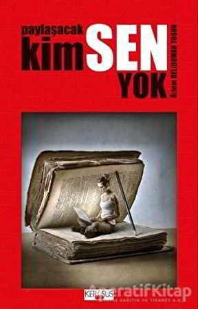 Paylaşacak Kimsen Yok - Özlem Deliduman Tosun - Kerasus Yayınları