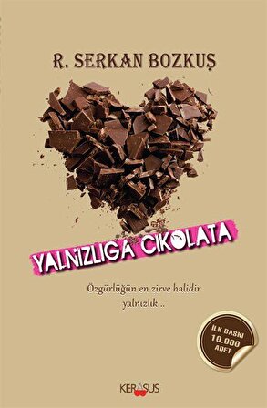 Yalnızlığa Çikolata / R. Serkan Bozkuş