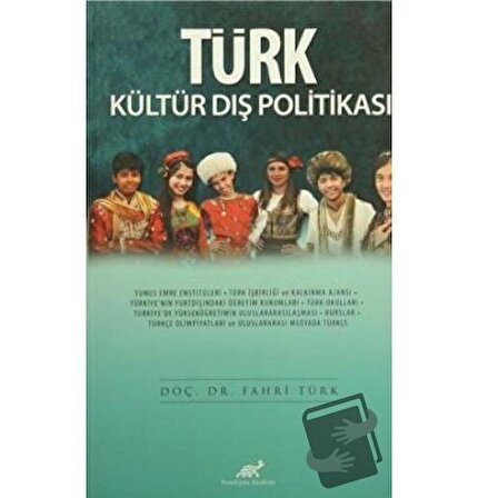 Türk Kültür Dış Politikası / Paradigma Akademi Yayınları / Fahri Türk